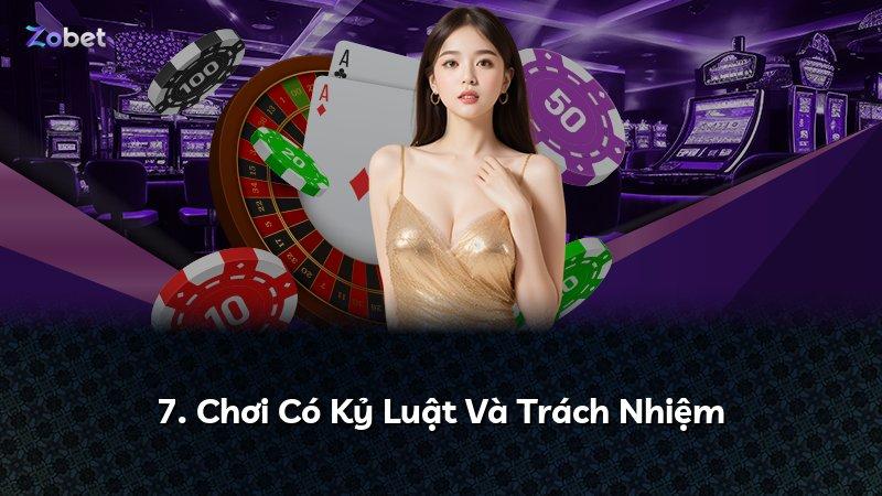 7. Chơi Có Kỷ Luật Và Trách Nhiệm
