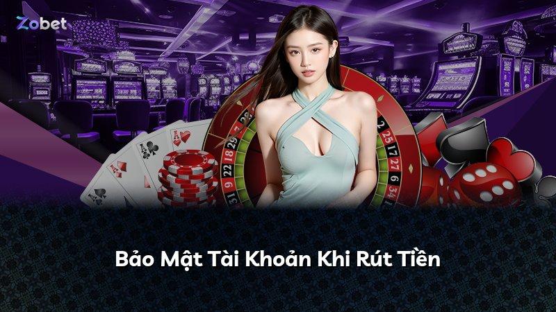 Bảo Mật Tài Khoản Khi Rút Tiền