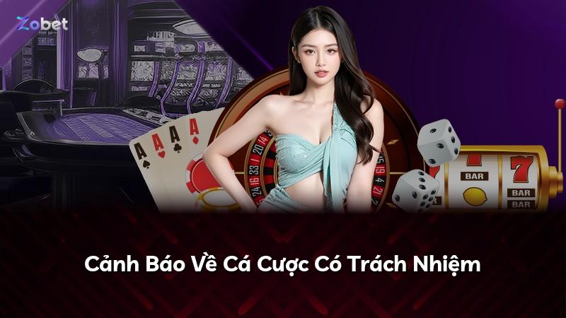 Cảnh Báo Về Cá Cược Có Trách Nhiệm