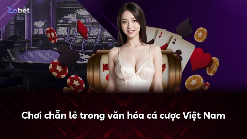 Chơi chẵn lẻ trong văn hóa cá cược Việt Nam