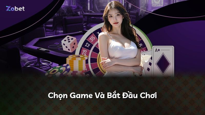 Chọn Game Và Bắt Đầu Chơi