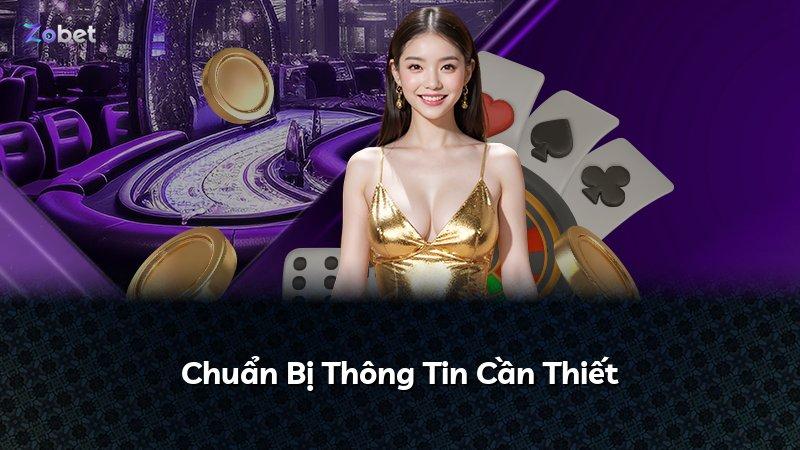 Chuẩn Bị Thông Tin Cần Thiết