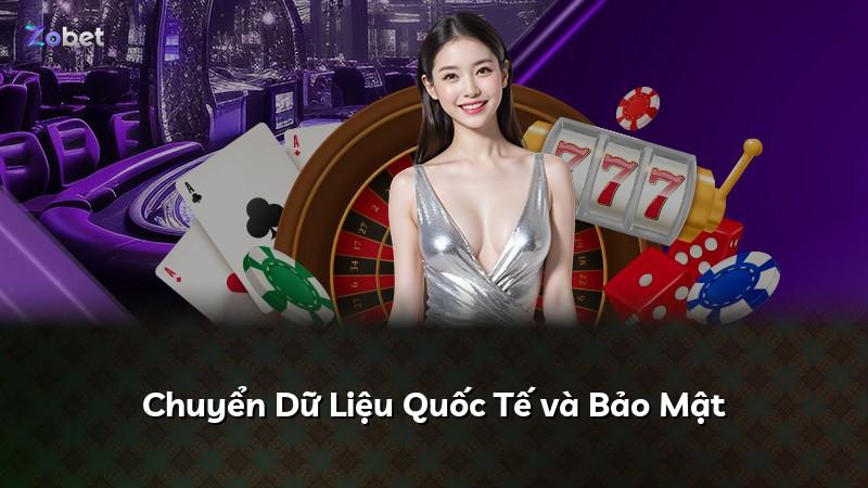 Chuyển Dữ Liệu Quốc Tế và Bảo Mật