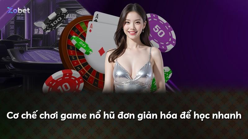 Cơ chế chơi game nổ hũ đơn giản hóa để học nhanh