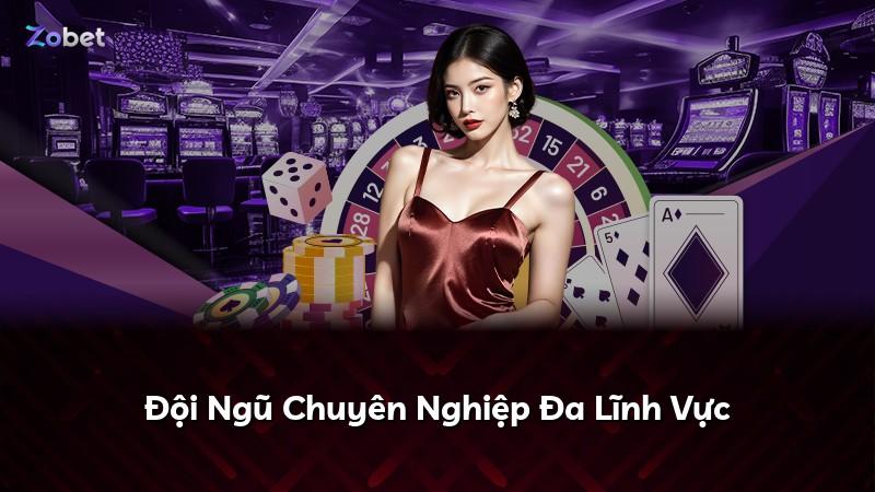 Đội Ngũ Chuyên Nghiệp Đa Lĩnh Vực