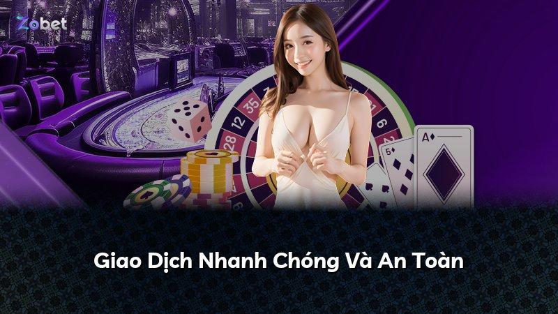 Giao Dịch Nhanh Chóng Và An Toàn