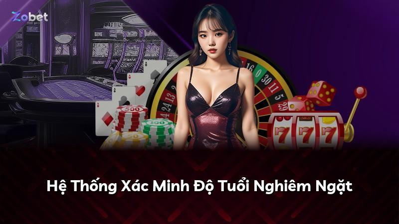 Hệ Thống Xác Minh Độ Tuổi Nghiêm Ngặt