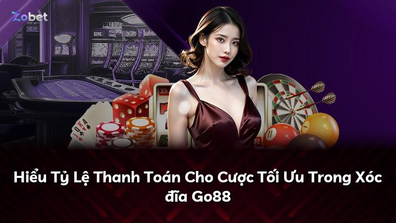 Hiểu Tỷ Lệ Thanh Toán Cho Cược Tối Ưu Trong Xóc đĩa Go88