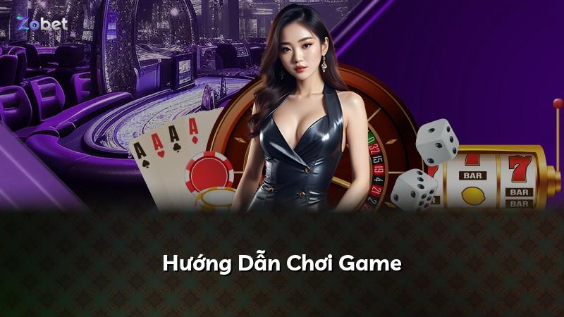 Hướng Dẫn Chơi Game