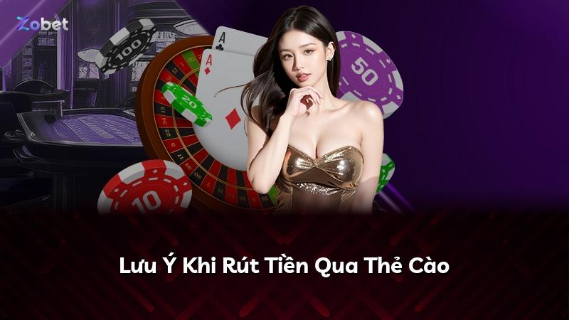 Lưu Ý Khi Rút Tiền Qua Thẻ Cào