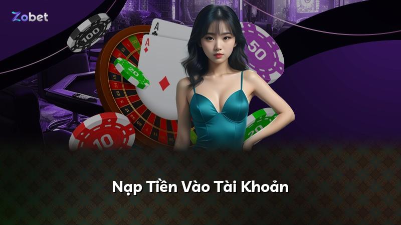 Nạp Tiền Vào Tài Khoản