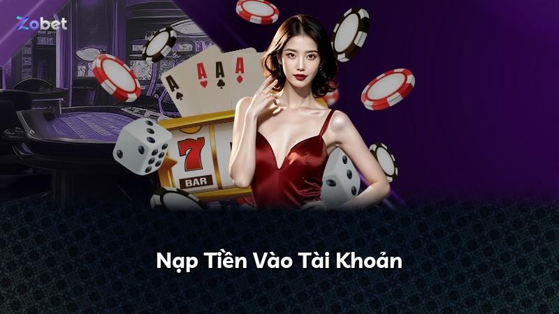 Nạp Tiền Vào Tài Khoản