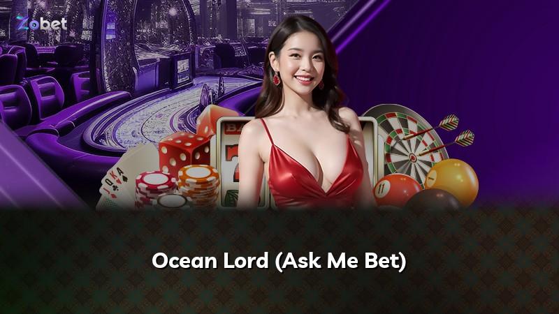 Ocean Lord (Ask Me Bet)