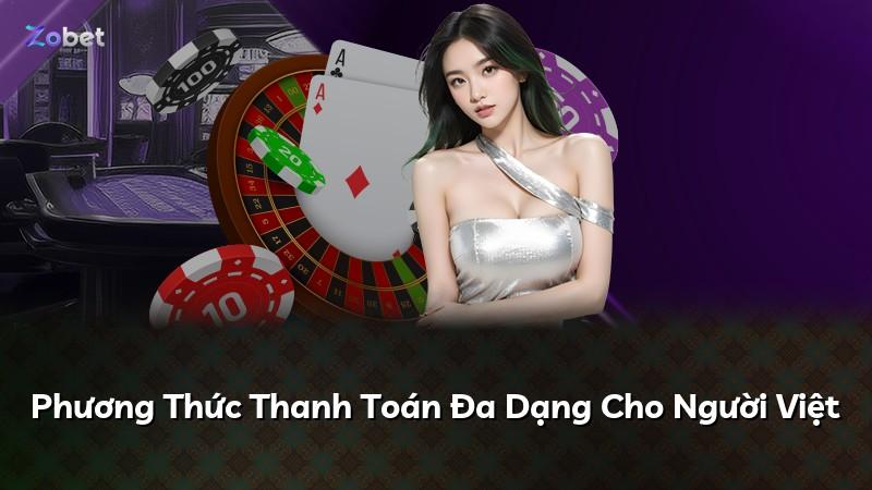 Phương Thức Thanh Toán Đa Dạng Cho Người Việt