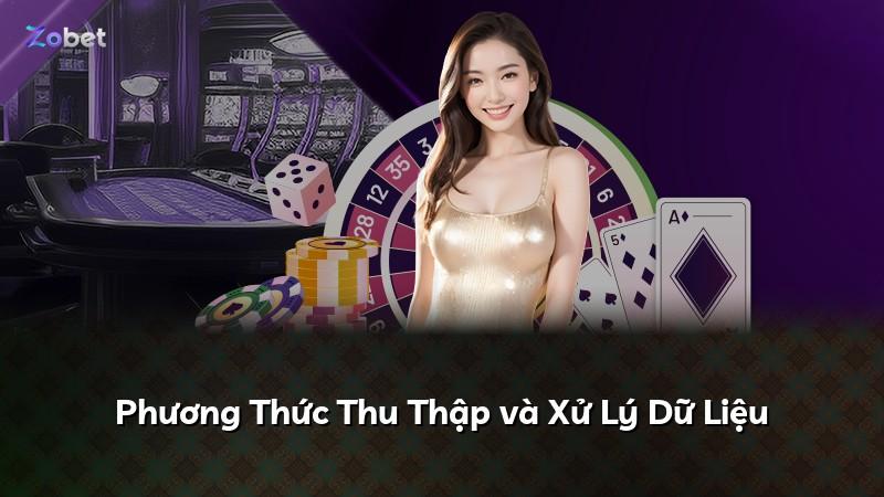 Phương Thức Thu Thập và Xử Lý Dữ Liệu