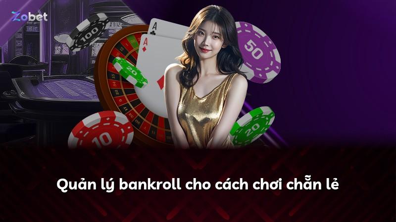 Quản lý bankroll cho cách chơi chẵn lẻ