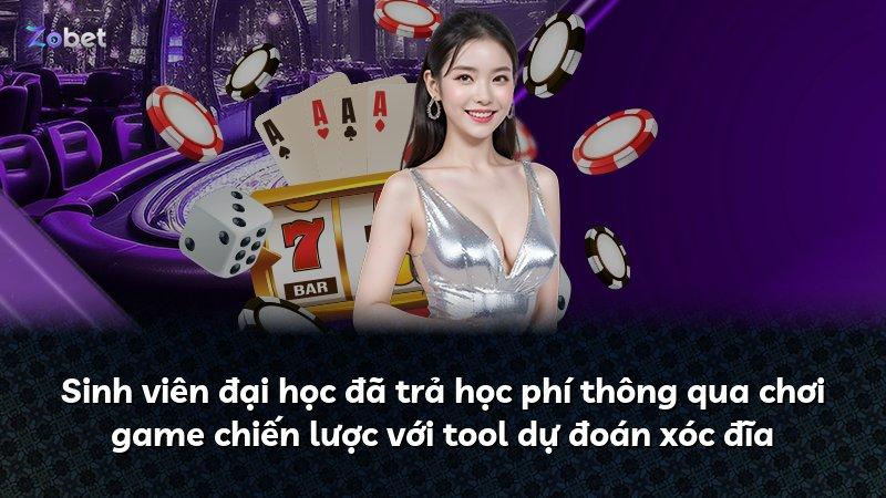 Sinh viên đại học đã trả học phí thông qua chơi game chiến lược với tool dự đoán xóc đĩa