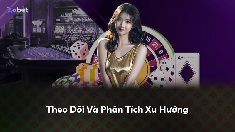Theo Dõi Và Phân Tích Xu Hướng
