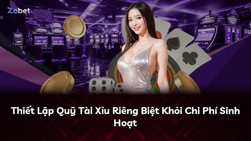 Thiết Lập Quỹ Tài Xỉu Riêng Biệt Khỏi Chi Phí Sinh Hoạt