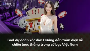 Tool dự đoán xóc đĩa: Hướng dẫn toàn diện về chiến lược thắng trong cờ bạc Việt Nam
