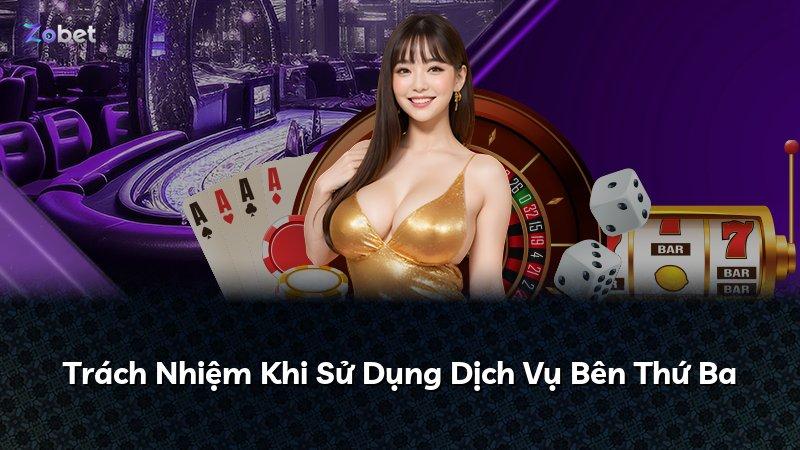 Trách Nhiệm Khi Sử Dụng Dịch Vụ Bên Thứ Ba