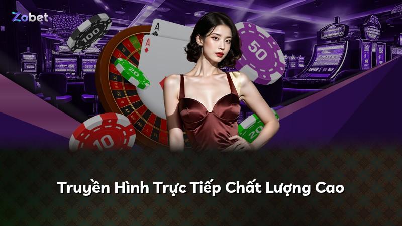 Truyền Hình Trực Tiếp Chất Lượng Cao